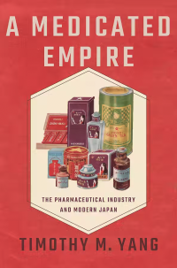 https://icas.asia/ibp2023/medicated-empire-pharmaceutical-industry-and-modern-japan